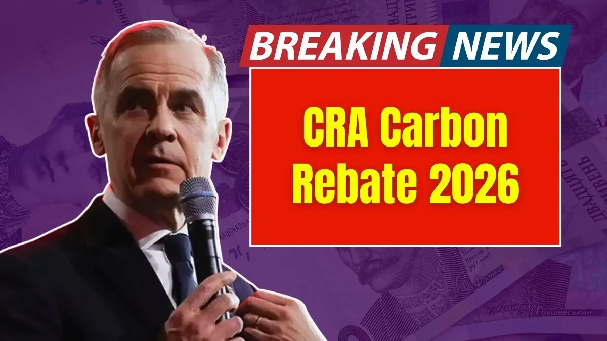 CRA Carbon Rebate 2026: $1,120 Direct Deposit Payment Coming in March for Eligible Canadians