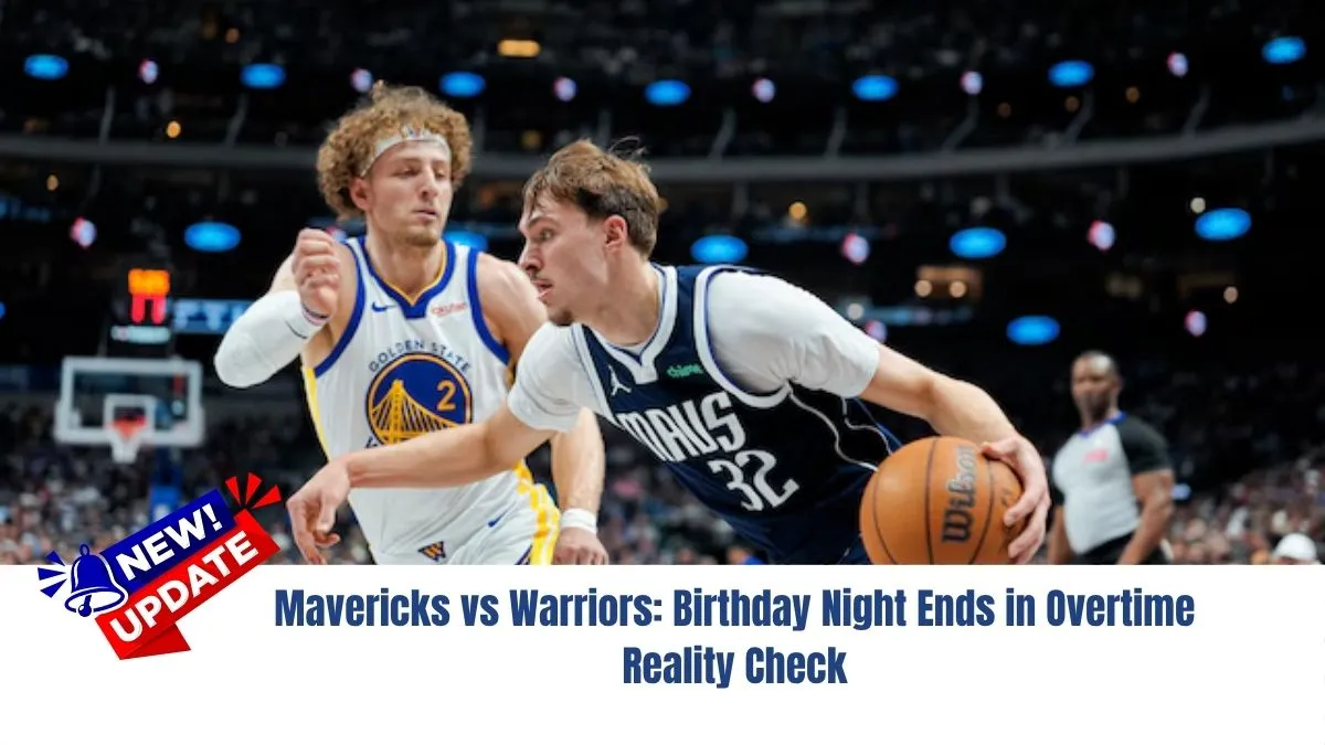 Mavericks vs Warriors: Birthday Night Ends in Overtime Reality Check