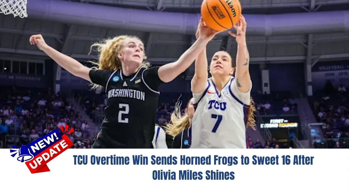TCU Overtime Win Sends Horned Frogs to Sweet 16 After Olivia Miles Shines